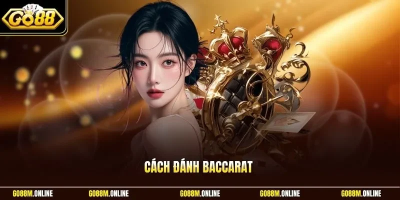 Cách Đánh Baccarat