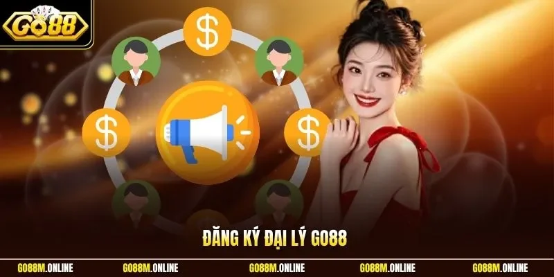 Đăng ký đại lý Go88