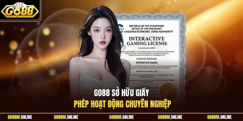 Go88 sở hữu giấy phép hoạt động chuyên nghiệp