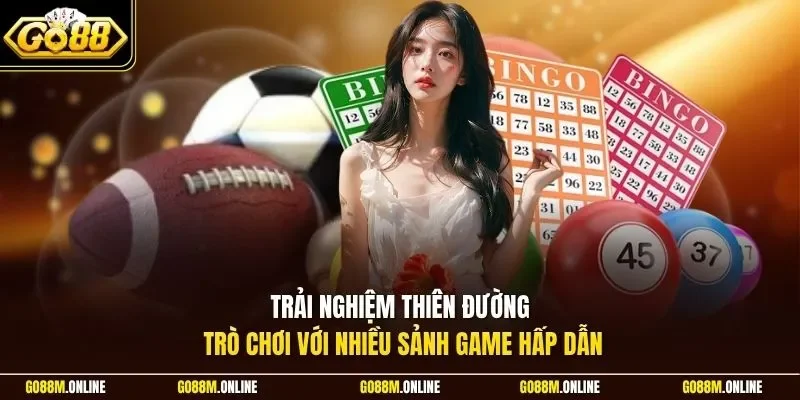 Trải nghiệm thiên đường trò chơi với nhiều sảnh game hấp dẫn